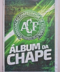 Álbum Figurinhas Histórico Chapecoense 2016 Reprodução