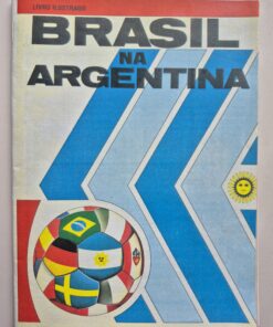 Álbum Figurinhas Brasil Copa Argentina 1978 Reprodução