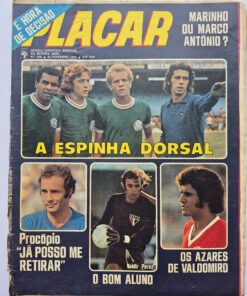 Revista Placar - A Espinha Dorsal - Marinho ou Marco Antônio N.205 1974